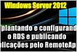 Criar servidor de arquivos RDP 2012 RemoteApp